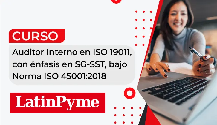 Curso Auditor Interno: con Énfasis en SG-SST, bajo Norma ISO 45001:2018 