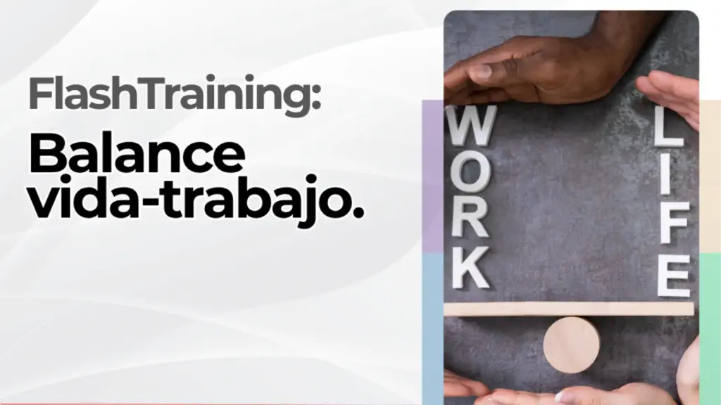 FlashTraining: Balance Vida-Trabajo 