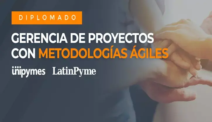 Diplomado: Gerencia de Proyectos con Metodologías Ágiles